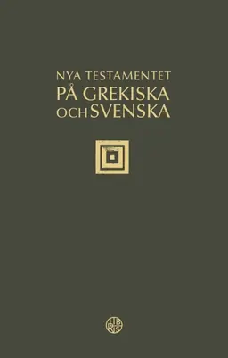 Nya testamentet på grekiska och svenska